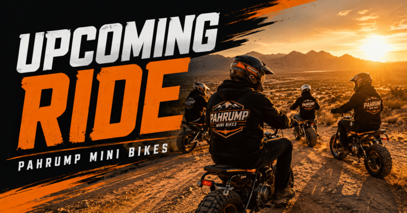 Upcoming Pahrump Mini Bikes group ride